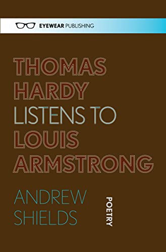 9781908998446: Thomas Hardy Listens to Louis Armstrong