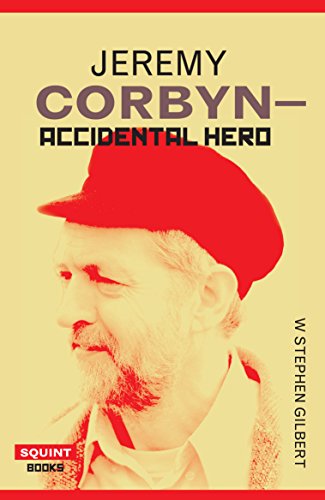 Stock image for Jeremy Corbyn: Accidental Hero (Squint Series) for sale by WorldofBooks