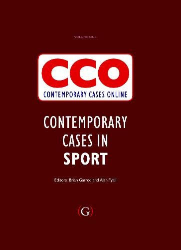 Contemporary Cases in Sport: Contemporary Cases (9781908999214) by Alan Fyall; Brian Garrod
