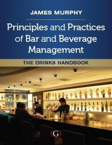 Stock-Bild f�r Principles and Practices of Bar and Beverage Management: The Drinks Handbook