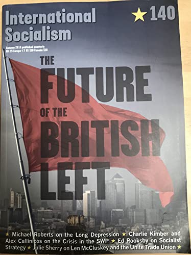 Beispielbild fr International Socialism 140, The Future of the British Left zum Verkauf von Reuseabook