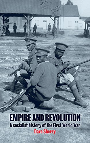 Beispielbild fr Empire and Revolution : A Socialist History of the First World War zum Verkauf von AwesomeBooks