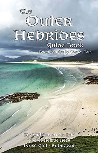 Beispielbild fr The Outer Hebrides Guide Book (Charles Tait Guide Books) zum Verkauf von WorldofBooks