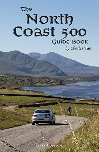 Beispielbild fr The North Coast 500 Guide Book (Charles Tait Guide Books) zum Verkauf von WorldofBooks