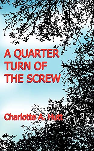 Stock image for A Quarter Turn of the Screw for sale by Chiron Media