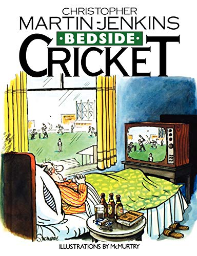Stock image for Bedside Cricket - Christopher Martin-Jenkins for sale by Chiron Media