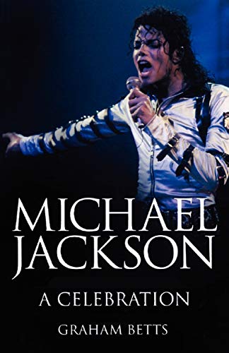 Stock image for MICHAEL JACKSON 1958 - 2009 A CELEBRATION for sale by Revaluation Books
