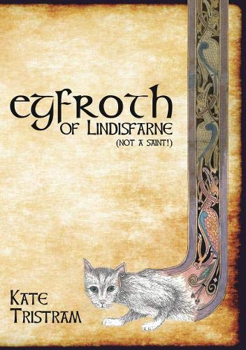 Beispielbild fr Egfroth of Lindisfarne (Not a Saint!) zum Verkauf von WorldofBooks