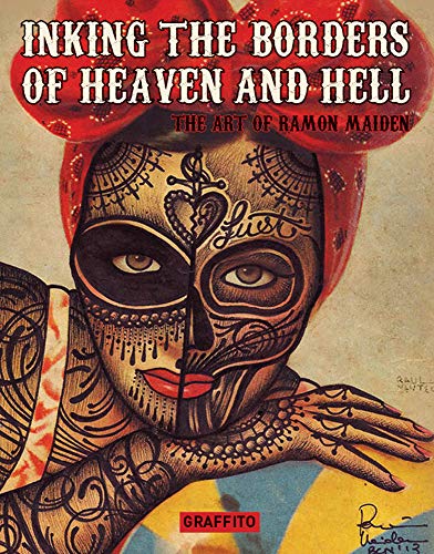 9781909051171: INKING THE BORDERS OF HEAVEN AND HELL - The Extraordinary Art of Ramon Maiden