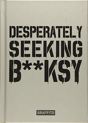 Beispielbild fr DESPERATELY SEEKING BANKSY /ANGLAIS zum Verkauf von ThriftBooks-Atlanta