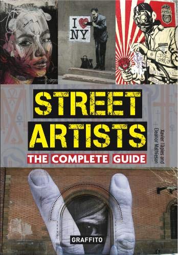 Stock image for Street Artists the Complete Guide for sale by GreatBookPrices