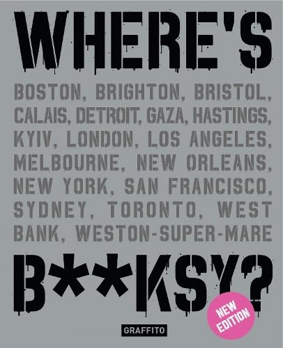Stock image for Where's Banksy?: New 2024 Edition for sale by Ria Christie Collections