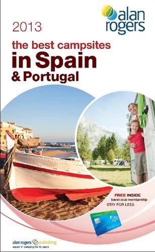 Beispielbild fr Alan Rogers - The Best Campsites in Spain & Portugal 2013 zum Verkauf von WorldofBooks