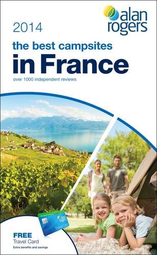 Stock image for Alan Rogers - The Best Campsites in France 2014 for sale by WorldofBooks