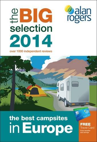 Beispielbild fr Alan Rogers - The Best Campsites in Europe 2014 zum Verkauf von Buchpark