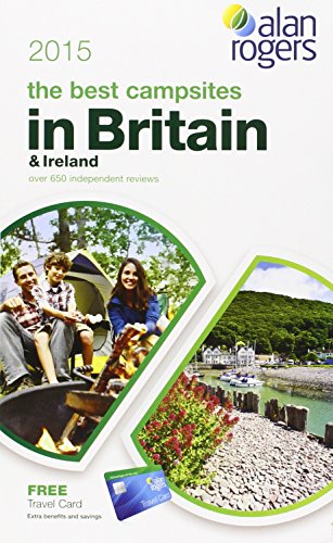 Beispielbild fr Alan Rogers - The Best Campsites in Britain & Ireland 2015 (Alan Rogers Guides) zum Verkauf von WorldofBooks