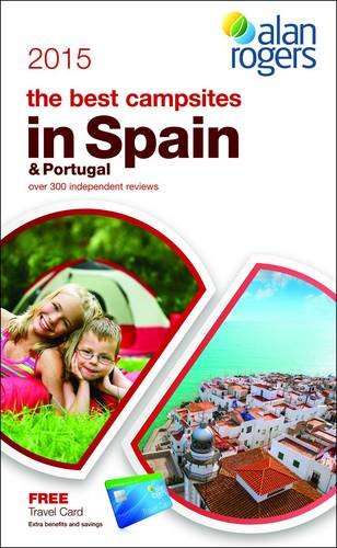 Beispielbild fr Alan Rogers - The Best Campsites in Spain & Portugal 2015 (Alan Rogers Best Campsites) zum Verkauf von WorldofBooks