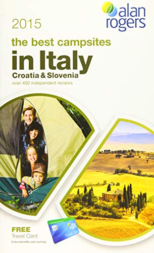 9781909057692: Alan Rogers - The Best Campsites in Italy, Croatia & Slovenia 2015