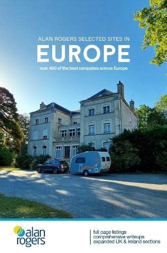 Beispielbild fr Alan Rogers Selected Sites in Europe: Over 400 of the best campsites across Europe: 55 zum Verkauf von AwesomeBooks