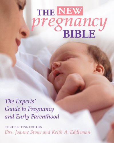 Beispielbild fr The New Pregnancy Bible : The Experts' Guide to Pregnancy and Early Parenthood zum Verkauf von Better World Books