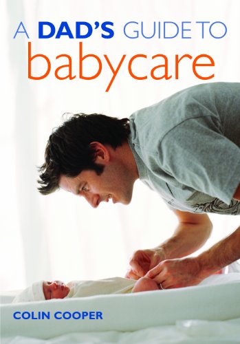 Stock image for A Dad's Guide to Babycare for sale by Better World Books