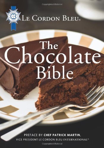 Beispielbild fr Le Cordon Bleu The Chocolate Bible zum Verkauf von WorldofBooks