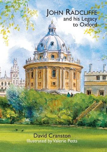 9781909075184: John Radcliffe and His Legacy to Oxford