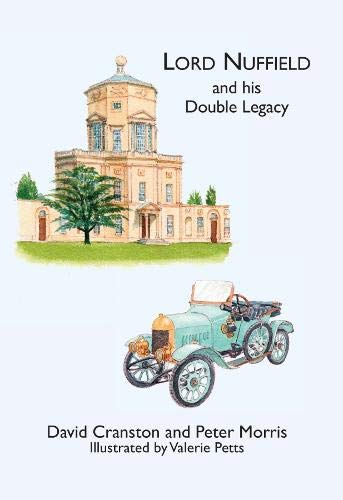 Stock image for Lord Nuffield and His Double Legacy for sale by AwesomeBooks