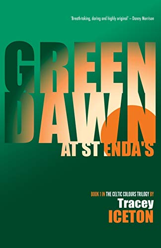 9781909077997: Green Dawn at St Enda's: Book 1 (Celtic Colours Trilogy)