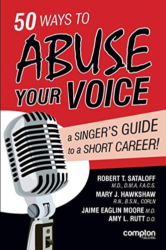 Imagen de archivo de 50 Ways to Abuse Your Voice: A Singer's Guide to a Short Career a la venta por SecondSale