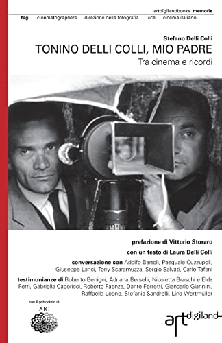 Stock image for Tonino Delli Colli, mio padre: Tra cinema e ricordi for sale by Revaluation Books