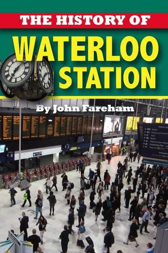 Beispielbild fr The History of Waterloo Station zum Verkauf von AwesomeBooks