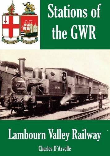 9781909099746: The Lambourn Valley Railway