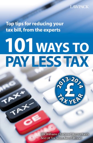 Beispielbild fr 101 Ways to Pay Less Tax: Tax Saving Advice and Tips, from the Experts zum Verkauf von WorldofBooks