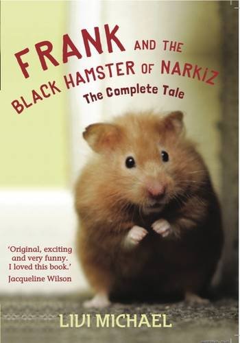 9781909105003: Frank and the Black Hamster of Narkiz: The Complete Tale