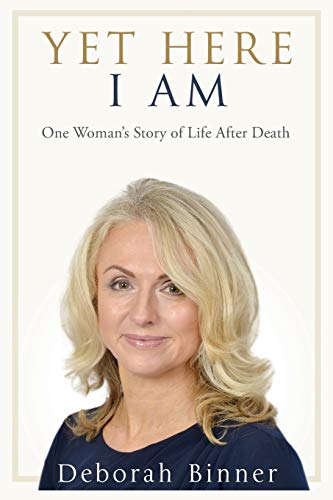 Stock image for Yet Here I Am : One Woman's Story of Life after Death for sale by Better World Books Ltd