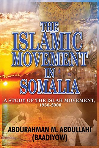 Beispielbild fr The Islamic Movement in Somalia: A Study of the Islah Movement, 1950-2000 zum Verkauf von WorldofBooks