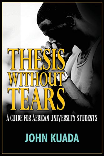 Beispielbild fr Thesis without Tears A Guide for African University Students zum Verkauf von PBShop.store US