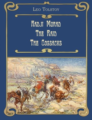 Imagen de archivo de Hadji Murad. The Raid. The Cossacks (Illustrated) a la venta por Revaluation Books