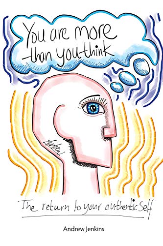 Imagen de archivo de You Are More Than You Think: The return to your authentic self a la venta por WorldofBooks