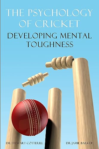 Imagen de archivo de The Psychology of Cricket: Developing Mental Toughness [Cricket Academy Series] (Sport Psychology) a la venta por PlumCircle