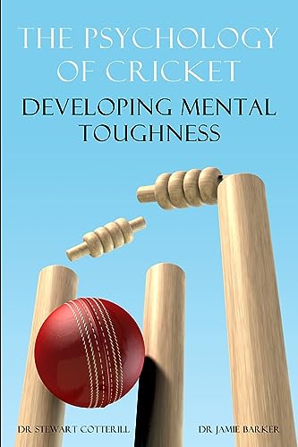 Stock image for The Psychology of Cricket: Developing Mental Toughness [Cricket Academy Series] (Sport Psychology) for sale by PlumCircle