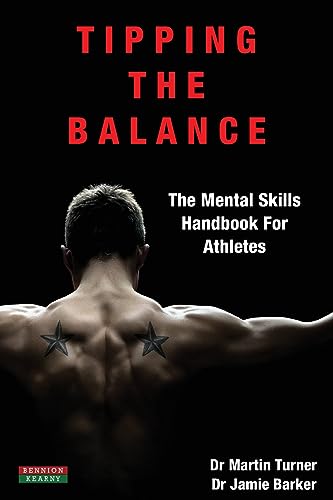 9781909125933: Tipping The Balance: The Mental Skills Handbook For Athletes [Sport Psychology Series]