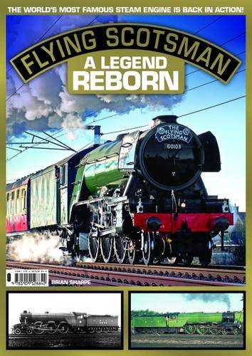Imagen de archivo de Flying Scotsman: A Legend Reborn 2016 a la venta por WorldofBooks