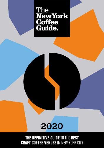 Beispielbild fr The New York Coffee Guide 2020 zum Verkauf von SecondSale