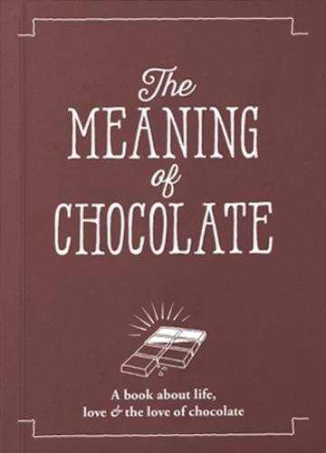 Stock image for Meaning Of Chocolate for sale by SecondSale