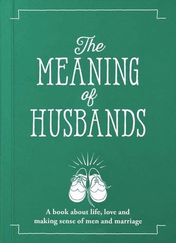 Beispielbild fr The Meaning of Husbands (The Meaning of Everything) zum Verkauf von WorldofBooks