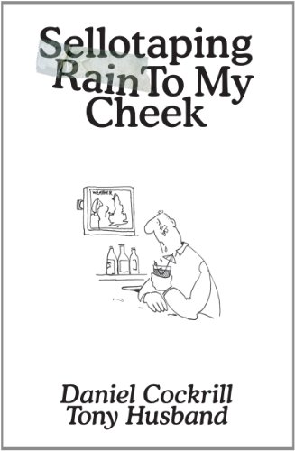 Stock image for Sellotaping Rain to My Cheek for sale by WorldofBooks