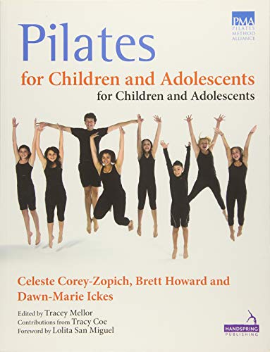 Beispielbild fr Pilates for Children and Adolescents: Manual of Guidelines and Curriculum zum Verkauf von Monster Bookshop