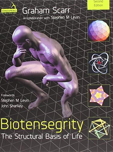 Beispielbild fr Biotensegrity: The Structural Basis of Life zum Verkauf von Monster Bookshop